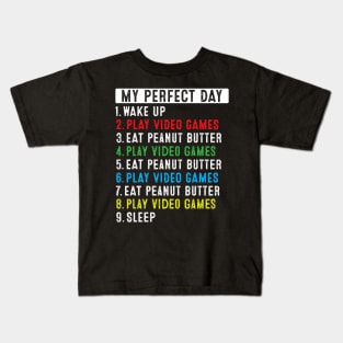 A day without video games and peanut butter is like... Kids T-Shirt